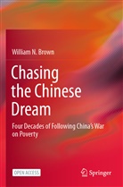 William N Brown, William N. Brown - Chasing the Chinese Dream