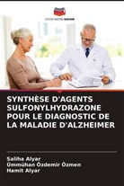 Hamit Alyar, Saliha Alyar, Ümmühan Özdemir Özmen - SYNTHÈSE D'AGENTS SULFONYLHYDRAZONE POUR LE DIAGNOSTIC DE LA MALADIE D'ALZHEIMER
