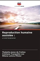 Thabatta Janez de Freitas, Milena Letícia Pfister, Cristiane Tranquilim Lisi - Reproduction humaine assistée :
