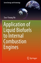 Soo-Young No - Application of Liquid Biofuels to Internal Combustion Engines