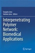 jana, Jana, Sougat Jana, Sougata Jana, Subrata Jana - Interpenetrating Polymer Network: Biomedical Applications