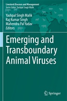 Ra Kumar Singh, Raj Kumar Singh, Yashpal Singh Malik, Mahendra Pal Yadav, Raj Kumar Singh, Mahendra Pal Yadav - Emerging and Transboundary Animal Viruses