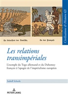 Isabell Scheele, Uwe Puschner - Les relations transimpériales