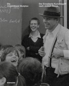 Heinrich Theodor Grütter, Rosa Schmitt-Neubauer, Christoph Schurian, Johannes Stüttgen, Joachim Weber, Carla Zimmermann - Die Unsichtbare Skulptur. Der Erweiterte Kunstbegriff nach Joseph Beuys