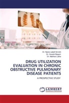 Dr. Nazia Lateef Amrohi, Nazia Lateef Amrohi, Dr. Husaini Begum, Husaini Begum, Dr. Madhavi Latha, Madhavi Latha - DRUG UTILIZATION EVALUATION IN CHRONIC OBSTRUCTIVE PULMONARY DISEASE PATIENTS