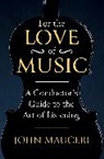 John Mauceri - For the Love of Music
