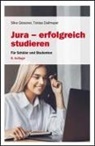 Tobias Dallmayer, Silk Glossner, Silke Glossner - Jura - erfolgreich studieren