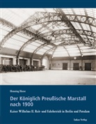 Henning Heese - Der Königlich Preußische Marstall nach 1900
