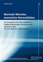 Barbara Zorn - Normale Monster, monströse Normalitäten