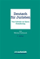 Michael Schmuck, Michael (RA ) Schmuck, Michael (RA) Schmuck - Deutsch für Juristen