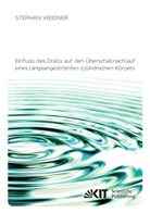 Stephan Weidner - Einfluss des Dralls auf den Überschallnachlauf eines längsangeströmten zylindrischen Körpers