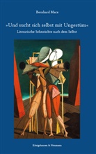Bernhard Marx - »Und sucht sich selbst mit Ungestüm«