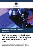 Saeid Fathi, Mohamma Mirzaei Dehaghi, Mohammad Mirzaei Dehaghi - Auftreten von Hydatidose bei Kamelen in der Region Kerman südöstlich des Iran
