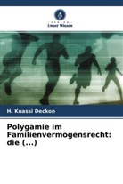 H Kuassi Deckon, H. Kuassi Deckon - Polygamie im Familienvermögensrecht: die (...)