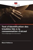 Black Rebecca - Test d'identification des troubles liés à la consommation d'alcool