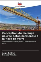 Angie Beltran, Susana Villalba - Conception du mélange pour le béton perméable à la fibre de verre