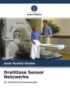 Asim Rashid Sheikh - Drahtlose Sensor Netzwerke