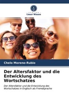 Chelo Moreno-Rubio - Der Altersfaktor und die Entwicklung des Wortschatzes