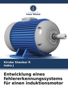 Indra J, Kiruba Shanka R, Kiruba Shankar R - Entwicklung eines fehlererkennungssystems für einen induktionsmotor