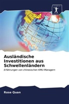Rose Quan - Ausländische Investitionen aus Schwellenländern