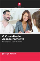 Joicelyn Yanzuh - O Conceito de Aconselhamento