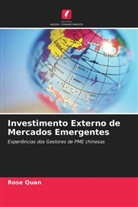 Rose Quan - Investimento Externo de Mercados Emergentes