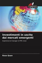 Rose Quan - Investimenti in uscita dai mercati emergenti