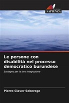 Pierre-Claver Seberege - Le persone con disabilità nel processo democratico burundese