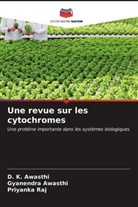 D. K. Awasthi, Gyanendra Awasthi, Priyanka Raj - Une revue sur les cytochromes