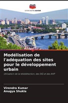 Virendra Kumar, Anugya Shukla - Modélisation de l'adéquation des sites pour le développement urbain