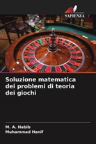 M. A. Habib, Muhammad Hanif - Soluzione matematica dei problemi di teoria dei giochi