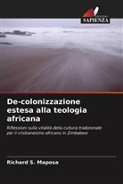 Richard S. Maposa - De-colonizzazione estesa alla teologia africana