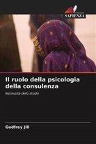 Godfrey Jill - Il ruolo della psicologia della consulenza