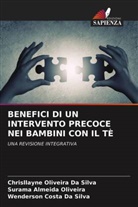 Chrisllayne Oliveira Da Silva, Wenderson Costa Da Silva, Surama Almeida Oliveira - BENEFICI DI UN INTERVENTO PRECOCE NEI BAMBINI CON IL TÈ