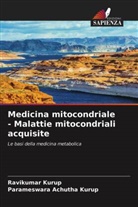 Parameswara Achutha Kurup, Ravikumar Kurup - Medicina mitocondriale - Malattie mitocondriali acquisite