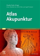 Claudia Focks, Ingol Hosbach, Ingolf Hosbach, Ulric März, Ulrich März - Atlas Akupunktur