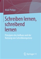 Philipp, Maik Philipp, Maik (Dr.) Philipp - Schreiben lernen, schreibend lernen