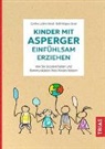 Cynthi La Brie Norall, Cynthia La Brie Norall, Beth Wagner Brust - Kinder mit Asperger einfühlsam erziehen