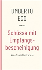 Umberto Eco - Schüsse mit Empfangsbescheinigung