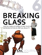 Städelschule Architecture Class - SAC Journal 6: Breaking Glass