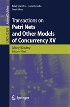 Fabric Kordon, Fabrice Kordon, Maciej Koutny, Lucia Pomello - Transactions on Petri Nets and Other Models of Concurrency XV