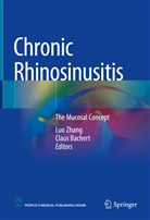 Bachert, Bachert, Claus Bachert, Lu Zhang, Luo Zhang - Chronic Rhinosinusitis