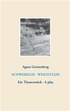 Agnes Gerstenberg - Schwerelos - Weightless