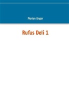 Florian Unger - Rufus Deli 1