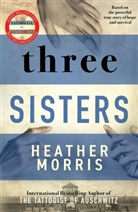 Heather Morris - Three Sisters