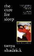 Tanya Shadrick - The Cure for Sleep
