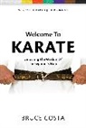 Bruce Costa, Bruce G. Costa, Costa Bruce Guido - Welcome To Karate