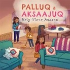 Jeela Palluq-Cloutier, Michelle Simpson - Palluq and Aksaajuq Help Their Anaana