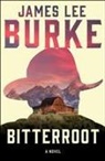 James Lee Burke - Bitterroot