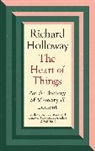 Richard Holloway, Holloway Richard - The Heart of Things
